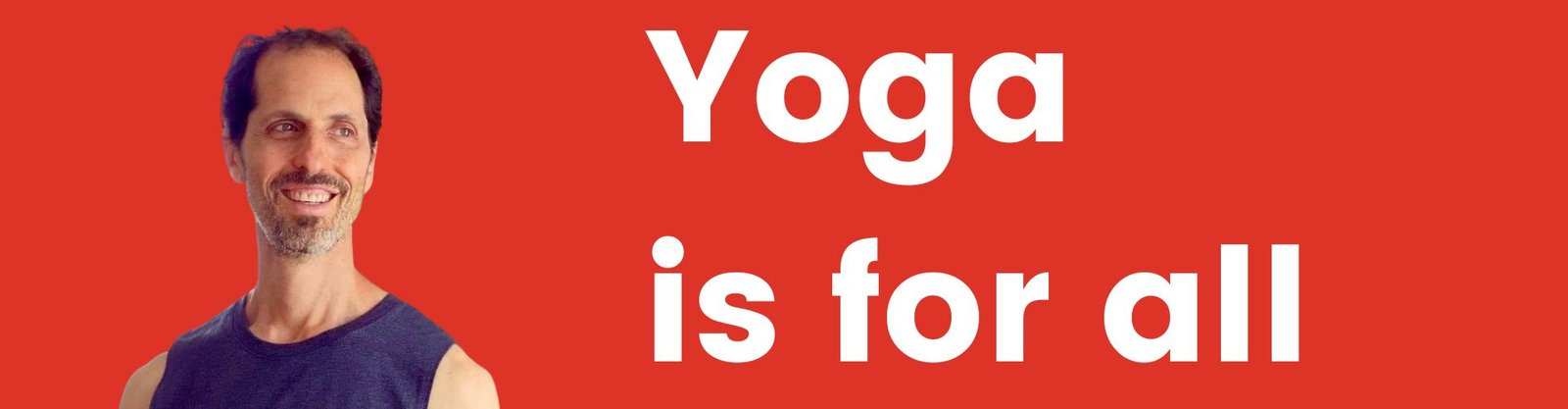Yoga is for all by Michael Stein